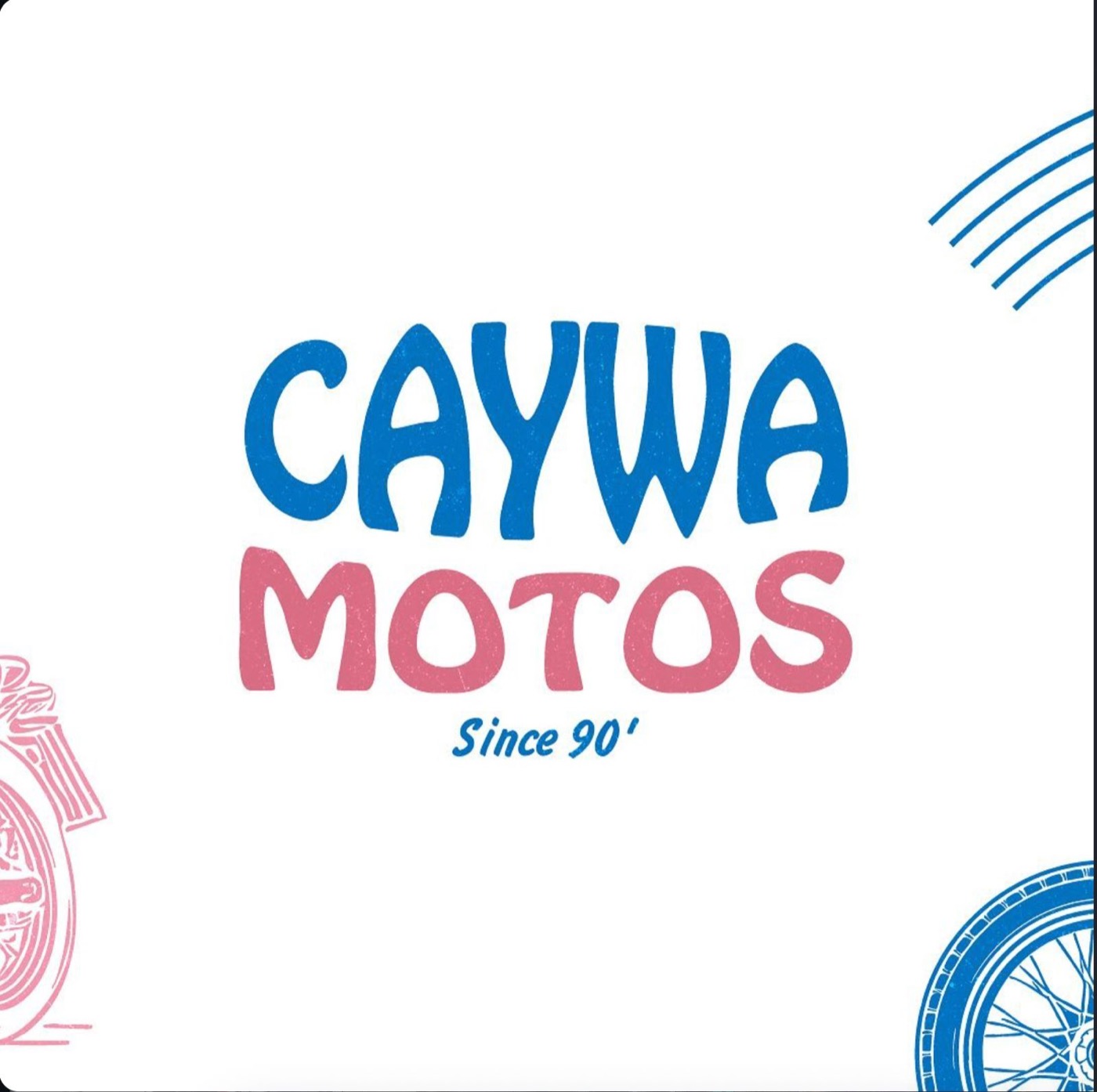 Caywa Motos, since 90'